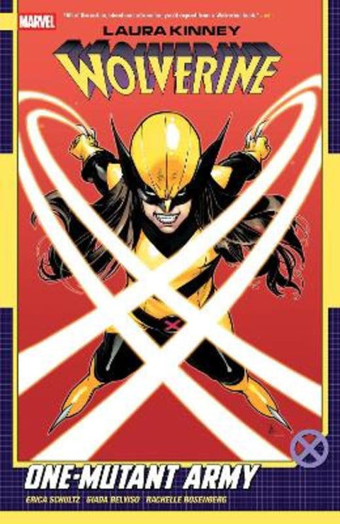 Laura Kinney: Wolverine Vol. 1 - One-Mutant Army by Erica Schultz - 9781302961589