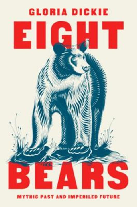 Eight Bears by Gloria Dickie - 9781324005087