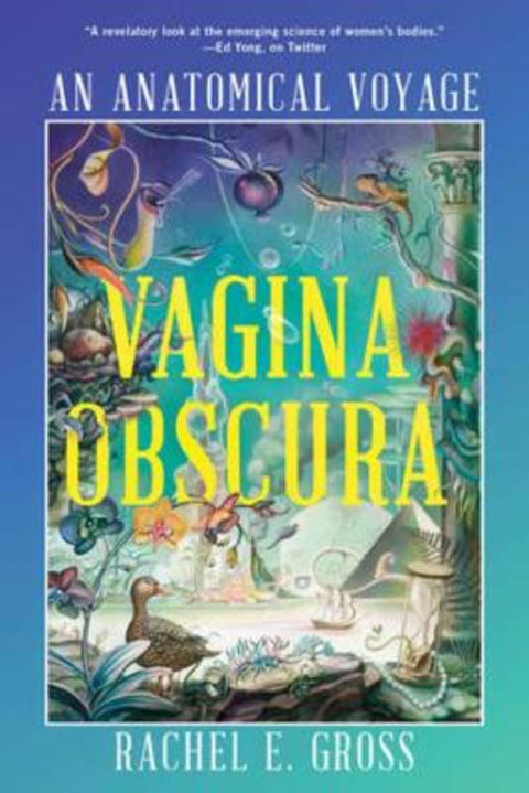 Vagina Obscura by Rachel E. Gross - 9781324050537