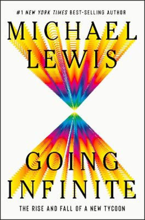 Going Infinite by Michael Lewis - 9781324074335