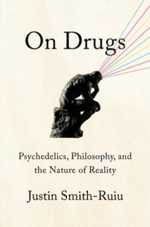 On Drugs by Justin Smith-Ruiu - 9781324094975