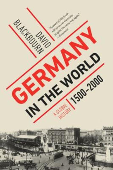 Germany in the World by David Blackbourn - 9781324095125