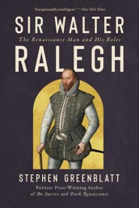 Sir Walter Ralegh by Stephen Greenblatt (Harvard University) - 9781324106371