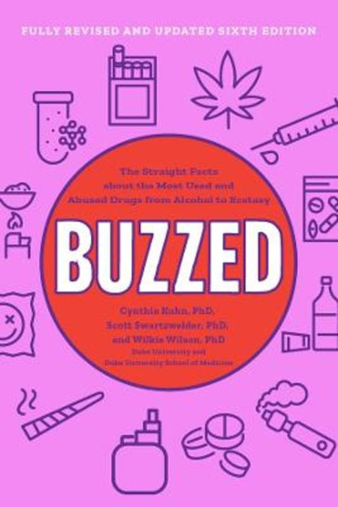 Buzzed by Cynthia Kuhn, Ph.D. (Duke University School of Medicine) - 9781324117360
