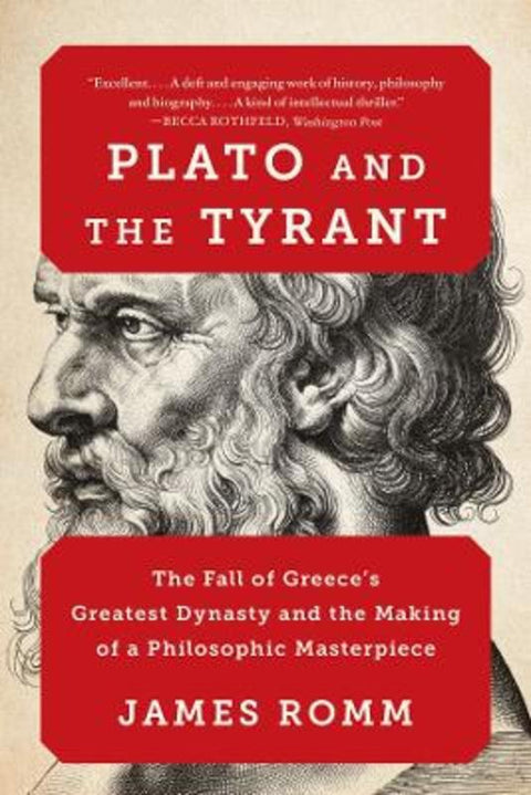 Plato and the Tyrant by James Romm (Bard College) - 9781324130574