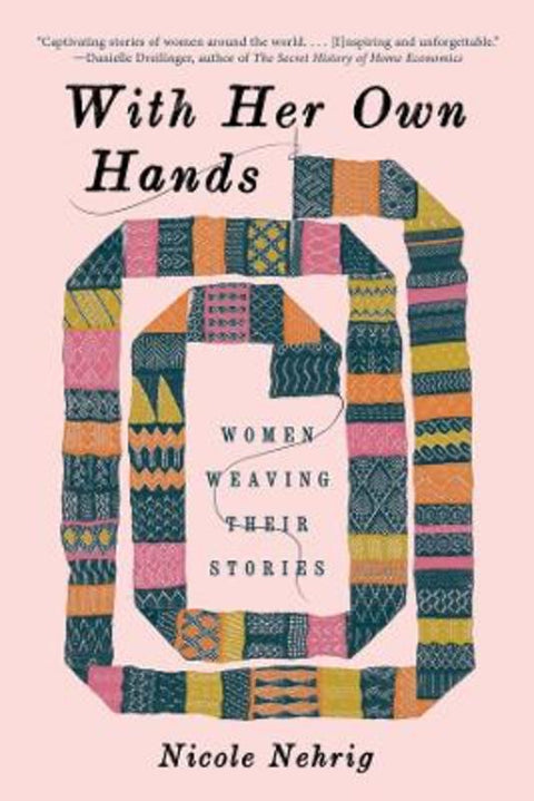 With Her Own Hands by Nicole Nehrig - 9781324134350