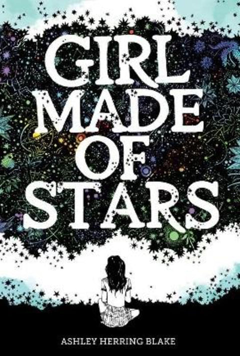 Girl Made of Stars by Ashley Herring Blake - 9781328778239