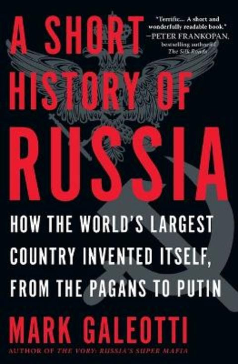 A Short History of Russia by Mark Galeotti (New York University New York USA) - 9781335475213