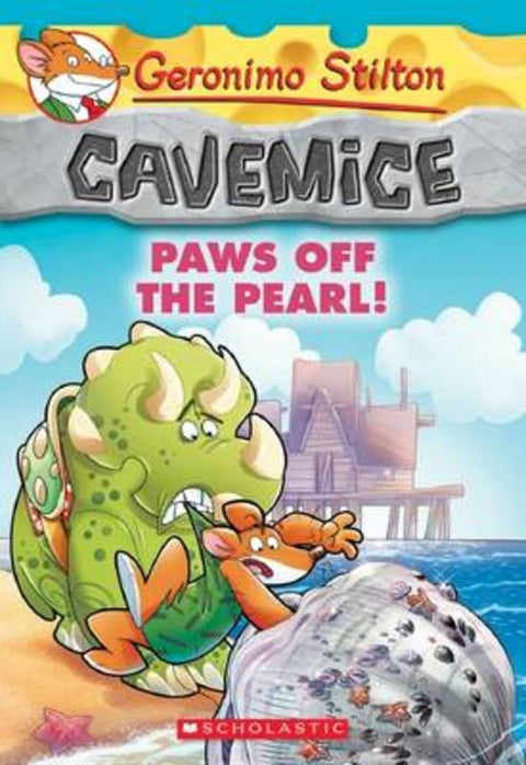 Paws off the Pearl! (Geronimo Stilton Cavemice #12) by Geronimo Stilton - 9781338032925