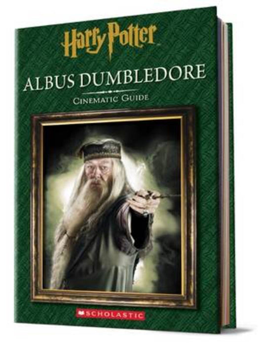Cinematic Guide: Albus Dumbledore by Scholastic - 9781338116779