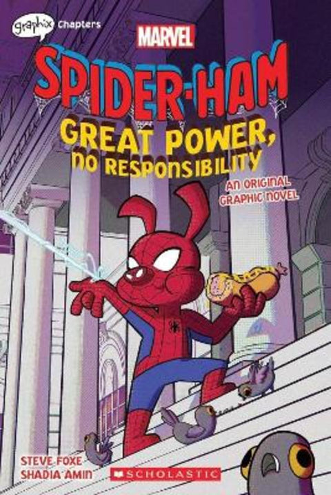 Great Power, No Responsibility (Marvel: Spider-Ham: graphic novel 1) by Steve Foxe - 9781338734300