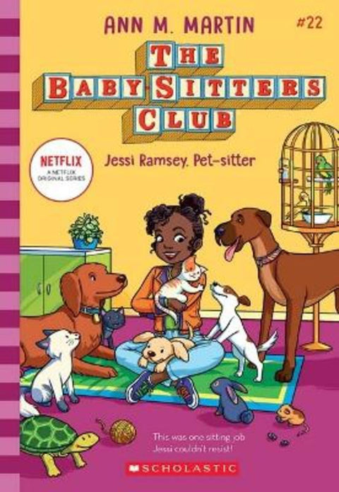 Jessi Ramsey, Pet-Sitter (The Baby-Sitters Club #22: Netflix Edition) by Ann Martin - 9781338814781