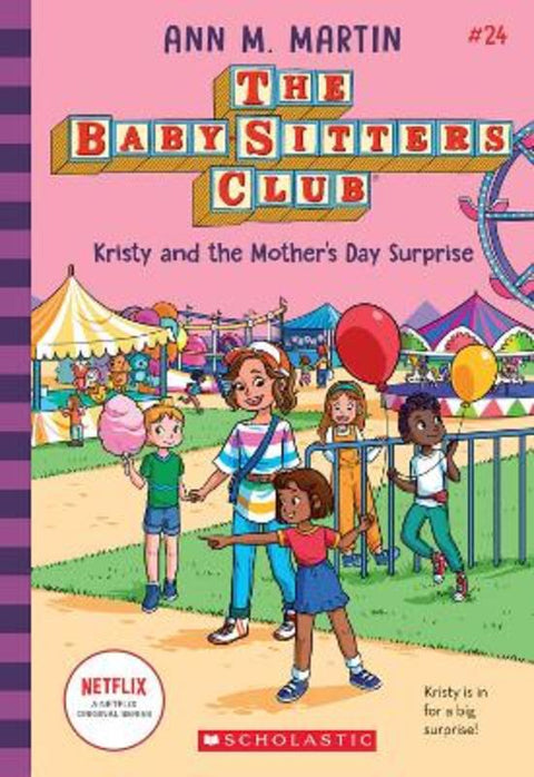 Kristy and the Mother's Day Surprise (The Baby-Sitters Club #24: Netflix Edition) by Ann Martin - 9781338815030