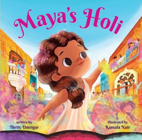 Maya's Holi by Thrity Umrigar - 9781338875553
