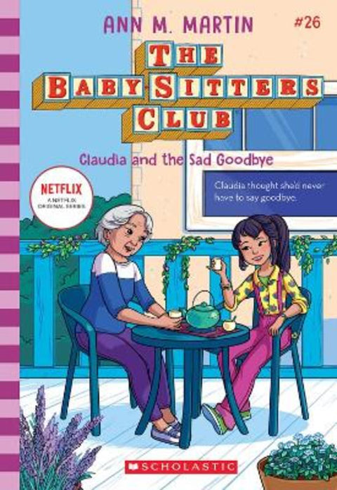 Claudia and the Sad Goodbye (The Baby-Sitters Club #26: Netflix Edition) by Ann Martin - 9781338875652