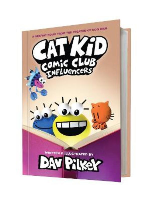 Cat Kid Comic Club 5: Influencers: from the creator of Dog Man by Dav Pilkey - 9781338896398