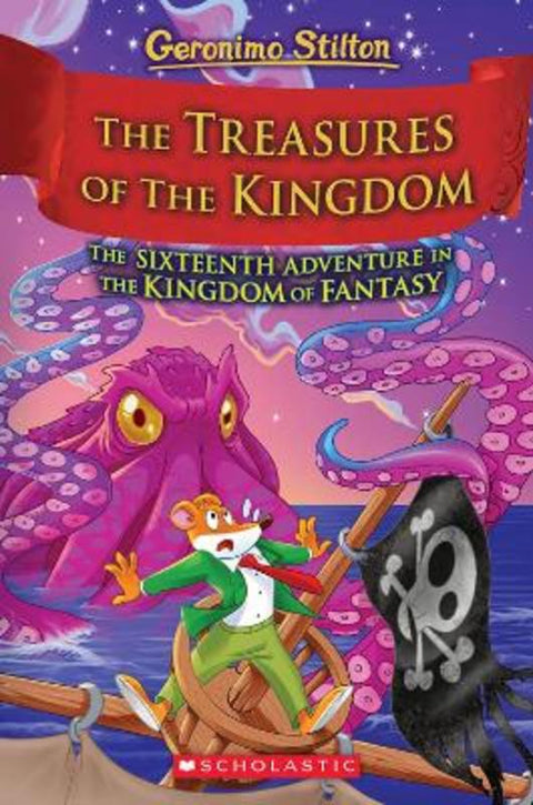 The Treasures of the Kingdom (Geronimo Stilton: The Kingdom of Fantasy #16) by Geronimo Stilton - 9781339005997