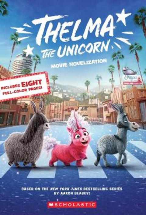 Thelma the Unicorn Movie Novelisation by Scholastic - 9781339016245