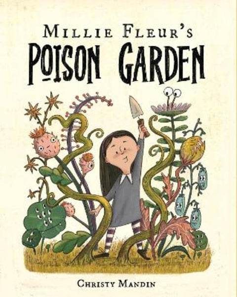 Millie Fleur's Poison Garden by Christy Mandin - 9781339023274
