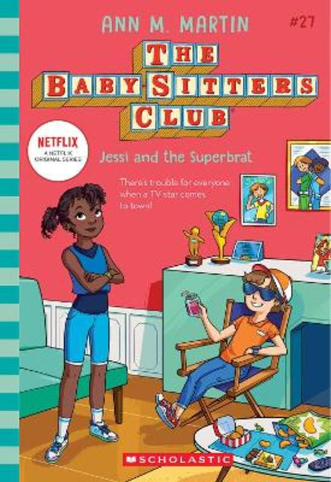 Jessi and the Superbrat (The Baby-Sitters Club #27: Netflix Edition) by Ann M Martin - 9781339037615