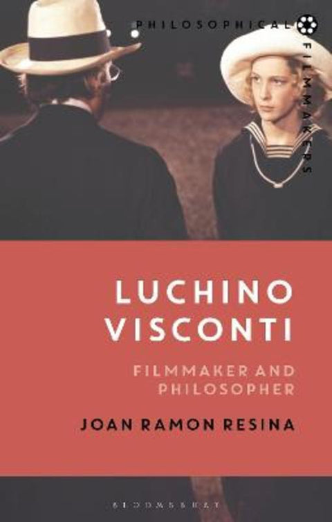 Luchino Visconti by Professor Joan Ramon Resina (Stanford University, USA) - 9781350185777