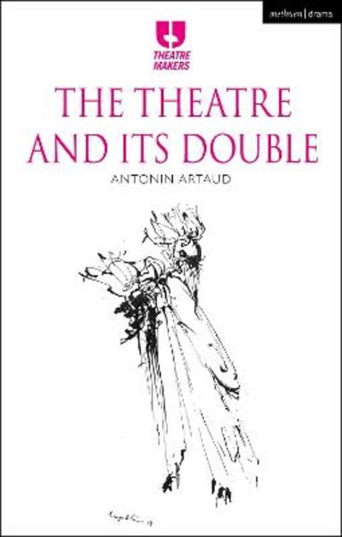 The Theatre and its Double by Mark Taylor-Batty (University of Leeds, UK) - 9781350288713