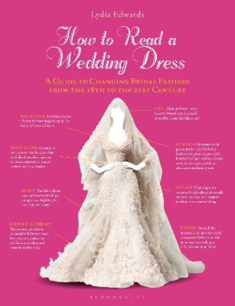 How to Read a Wedding Dress by Lydia Edwards (Edith Cowan University, Australia) - 9781350293038