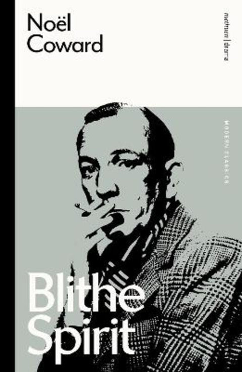 Blithe Spirit by Noel Coward - 9781350353497