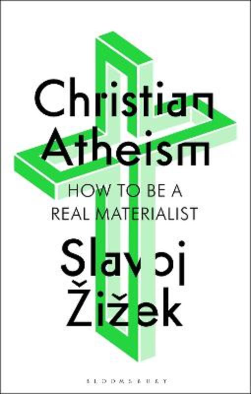 Christian Atheism by Slavoj Zizek - 9781350409316
