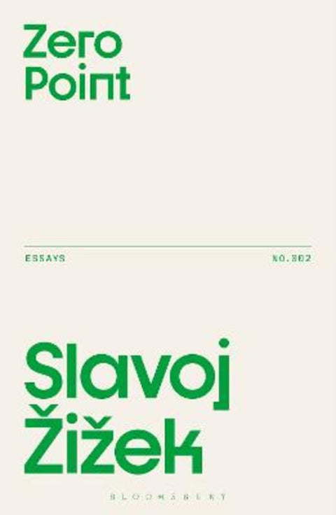 Zero Point by Slavoj Zizek (Birkbeck Institute for Humanities, University of London, UK) - 9781350537842