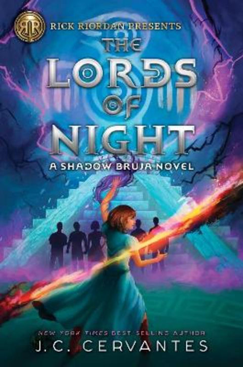 Rick Riordan Presents: Lords of Night, The-A Shadow Bruja Novel Book 1 (Storm Runner) by J.C. Cervantes - 9781368066662