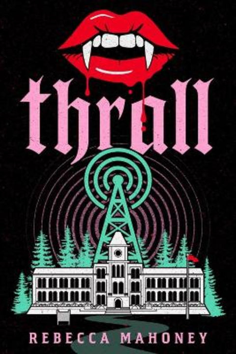 Thrall by Rebecca Mahoney - 9781368113816
