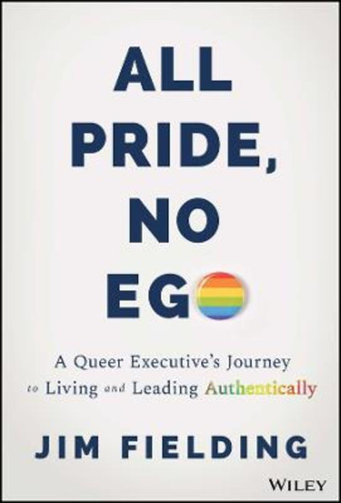 All Pride, No Ego by Jim Fielding - 9781394165285