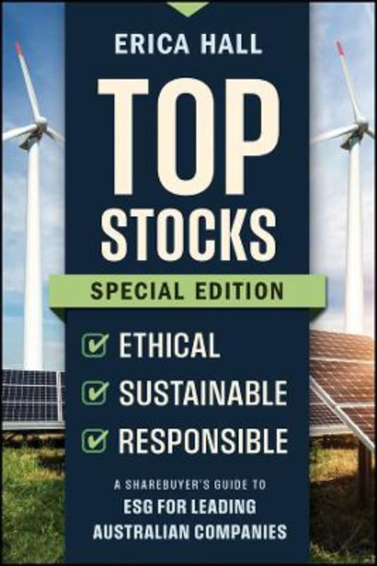 Top Stocks Special Edition - Ethical, Sustainable, Responsible by Erica Hall (UEthical) - 9781394243464