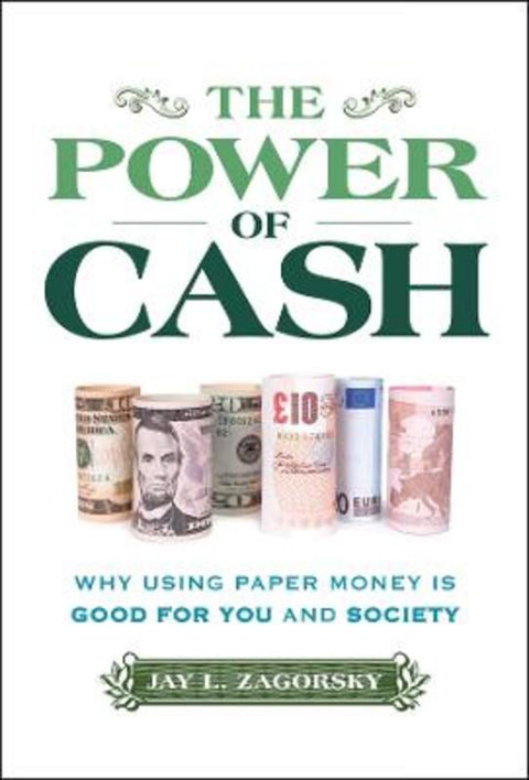 The Power of Cash by Jay L. Zagorsky (Boston University) - 9781394299911