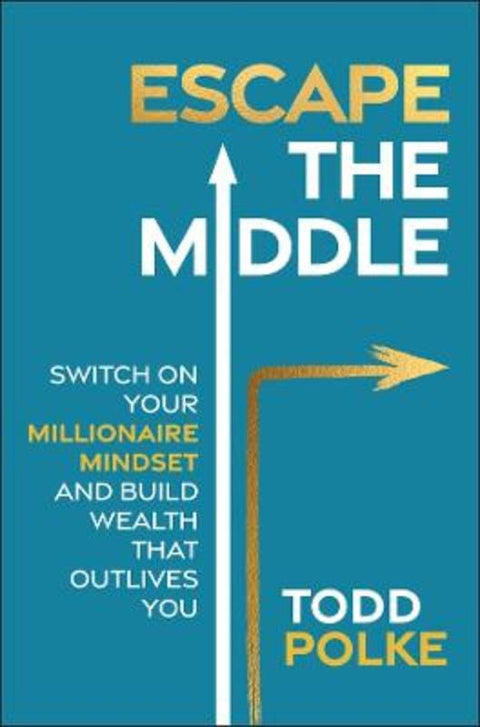 Escape the Middle by Todd Polke - 9781394303991