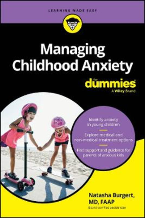 Managing Childhood Anxiety For Dummies by Natasha Burgert - 9781394329557