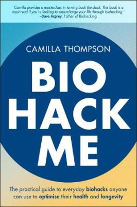 Biohack Me by Camilla Thompson - 9781394334032