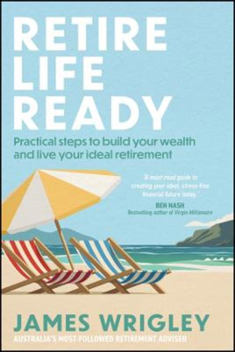 Retire Life Ready by James Wrigley - 9781394334063