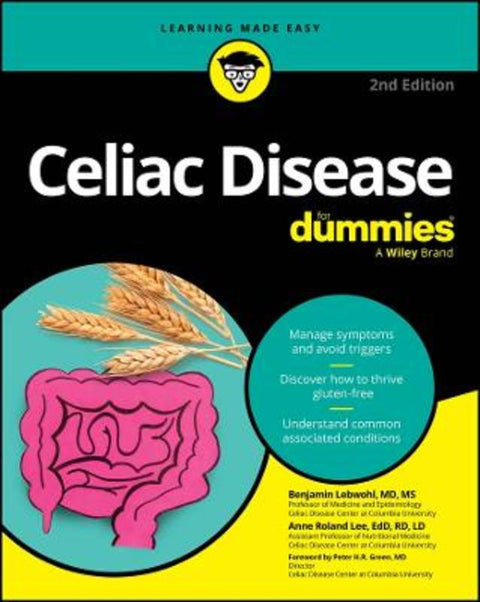 Celiac Disease For Dummies by Benjamin Lebwohl (Columbia University Medical Center New York, NY, USA) - 9781394357895