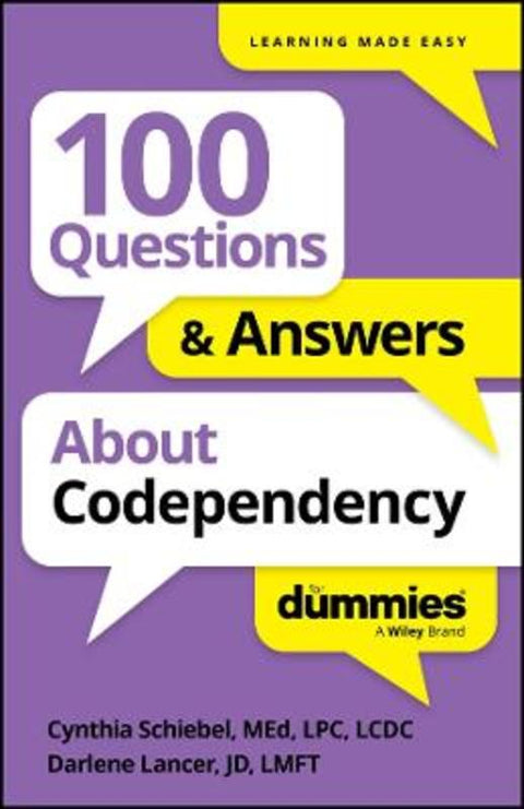 100 Questions & Answers About Codependency For Dummies by Cynthia Schiebel - 9781394368709