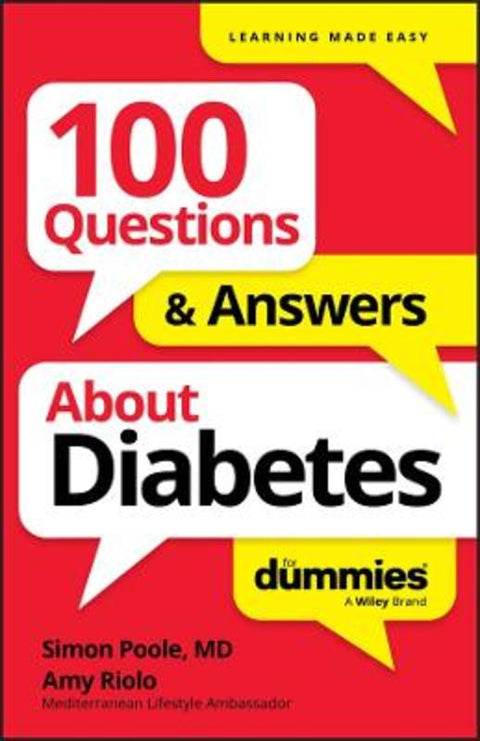 100 Questions & Answers About Diabetes For Dummies by Simon Poole - 9781394368884