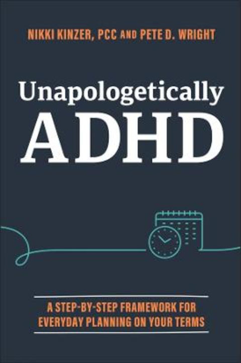 Unapologetically ADHD by Nikki Kinzer (Take Control ADHD) - 9781394369201