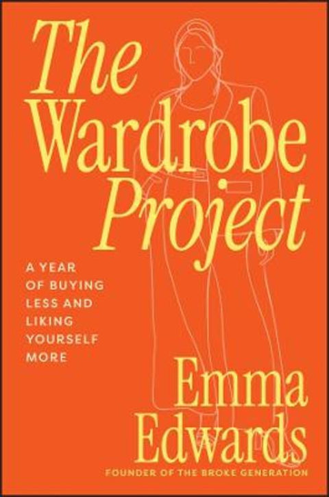 The Wardrobe Project by Emma Edwards - 9781394376810
