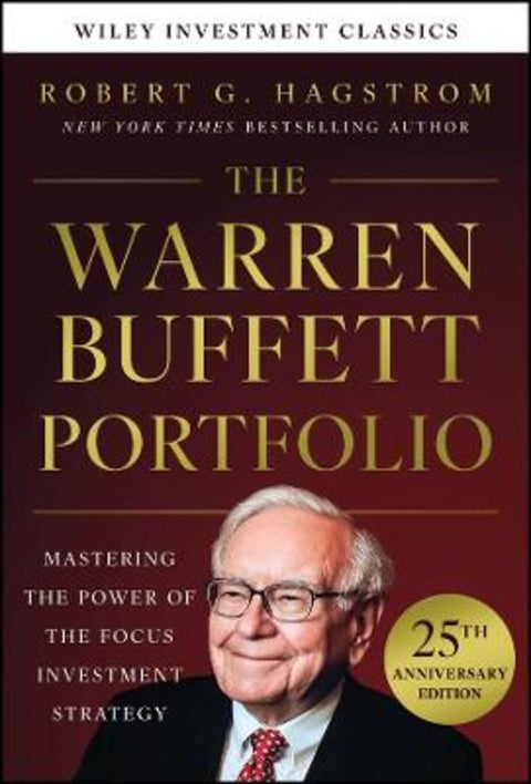 The Warren Buffett Portfolio, 25th Anniversary Edition, A Wiley Investment Classic by Robert G. Hagstrom (Equity Compass Investment Management, LLC; Global Leaders Portfolio) - 9781394395736