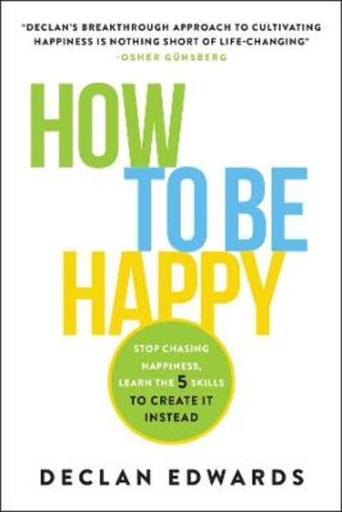 How To Be Happy by Declan Edwards - 9781394421114