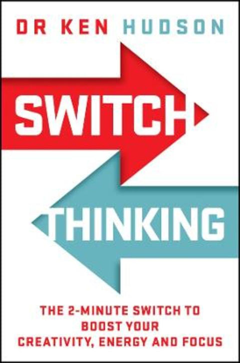 Switch Thinking by Dr Ken Hudson - 9781394445233