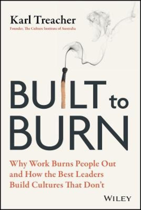 Built to Burn by Karl Treacher (Griffith Business School, Australia) - 9781394456512