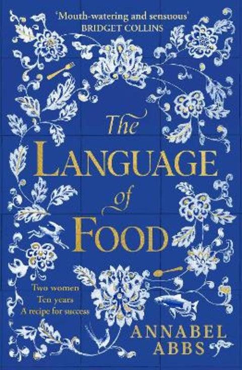 The Language of Food by Annabel Abbs - 9781398502253