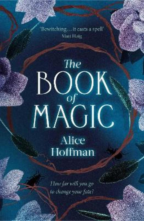 The Book of Magic : Volume 4 by Alice Hoffman - 9781398509955